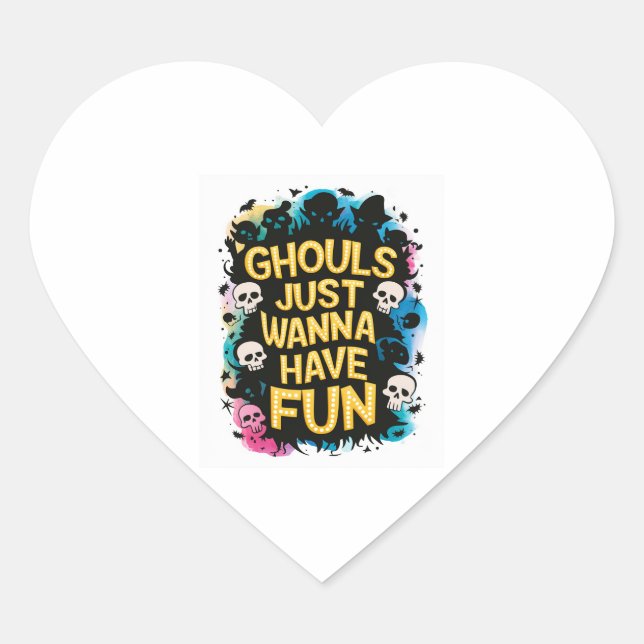 Sticker Cœur Ghouls veut juste s'amuser (Devant)