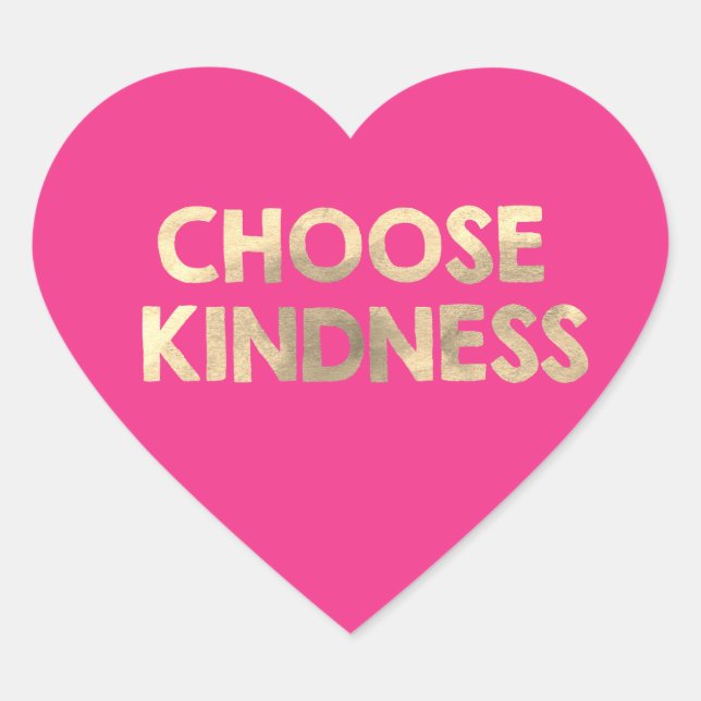 Sticker Cœur Gold Rose Choose Kindness (Devant)