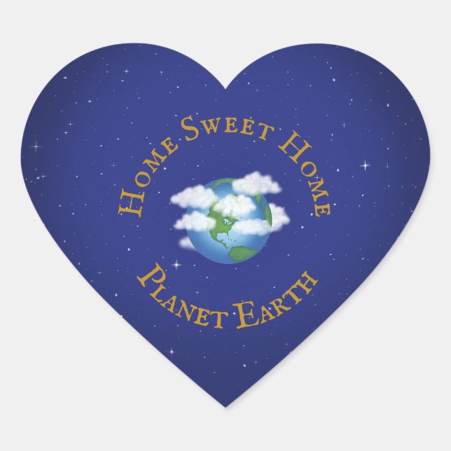 Sticker Cœur "Home Sweet Home Planet Earth" Aimer notre monde (Devant)