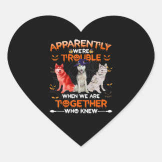 Sticker Cœur Husky | Husky Apparemment Nous Sommes Difficiles H