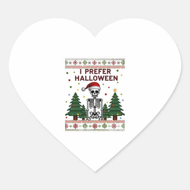 Sticker Cœur I Prefer Halloween Skeleton Ugly Christmas Skull S (Devant)