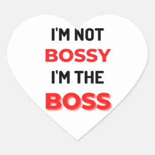 Sticker Cœur I'm Not Bossy I'm The Boss 2