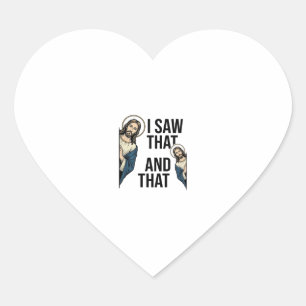 Sticker Cœur J'ai vu ce Jésus drôle qui regarde la conception d