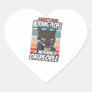 Sticker Cœur Je n'aime pas les gens du matin ou les matins ou l
