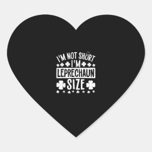 Sticker Cœur Je ne suis pas court Je suis Leprechaun Taille St.