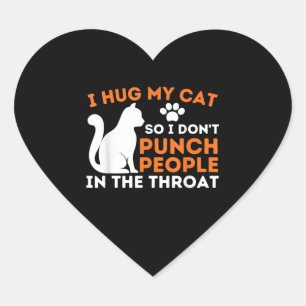 Sticker Cœur Je serre mon chat pour ne pas frapper les gens Kit
