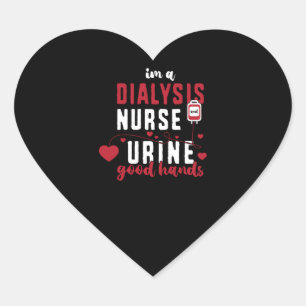 Sticker Cœur Je Suis Infirmière Dialyse Et Urine Bonne Mains