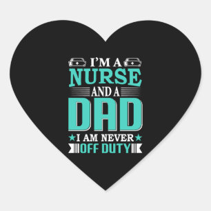 Sticker Cœur Je suis une infirmière et un papa je ne suis jamai