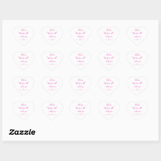 Sticker Cœur Je vais bien avec vous drôle d'idée pour les amour