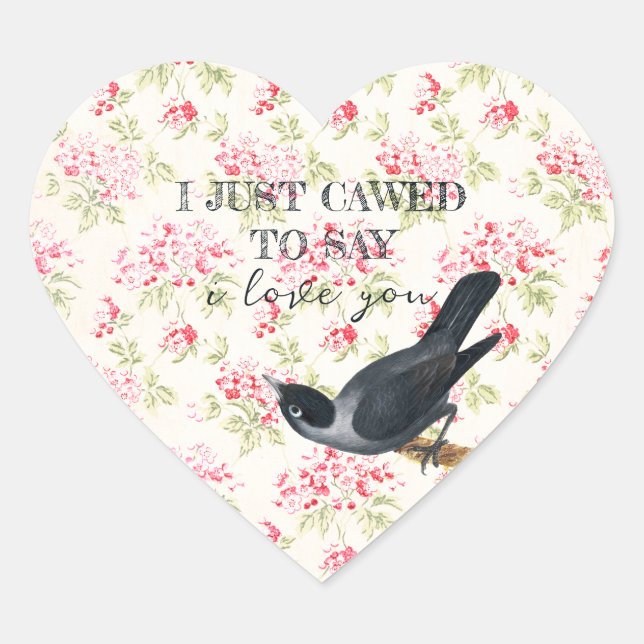 Sticker Cœur Je viens juste de crier que je t'aime Crow Valente (Devant)