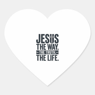 Sticker Cœur Jésus Le Chemin La Vérité La Vie T-Shirt Chrétien