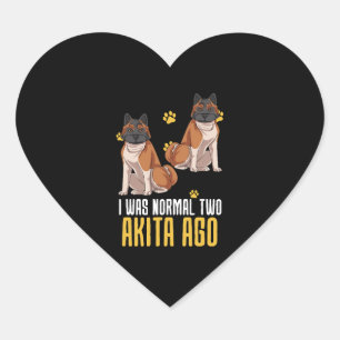 Sticker Cœur J'Étais Normal Il Y A Deux Akita