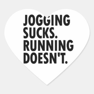 Sticker Cœur Jogging Sucks. Courir ne marche pas.