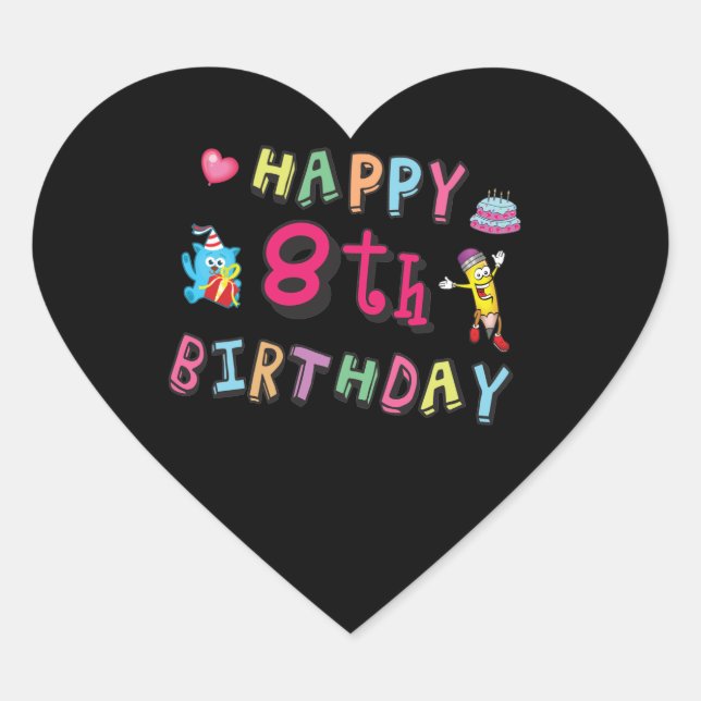 Sticker Cœur Joyeux 8e anniversaire. 8 ans b-jour. (Devant)