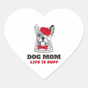 Sticker Cœur La Vie De Maman De Chien Est Ruff