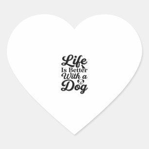 Sticker Cœur La vie est meilleure avec un chien vintage t-shirt