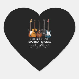 Sticker Cœur La Vie Est Pleine De Choix Importants Guitare Love