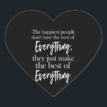 Sticker Cœur les gens les plus heureux n'ont pas le meilleur de<br><div class="desc">les plus heureux n'ont pas le meilleur de tout</div>