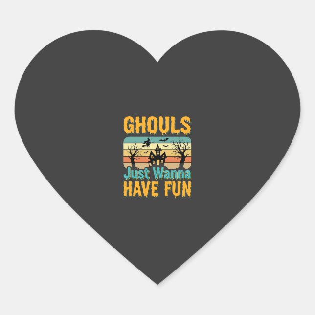 Sticker Cœur Les goules veulent juste s'amuser Design Halloween (Devant)
