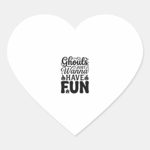 Sticker Cœur Les goules veulent juste s'amuser SVG Halloween vi