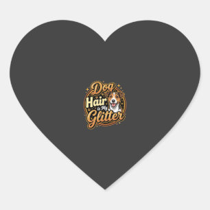 Sticker Cœur Les poils de chien sont mes paillettes pour amoure