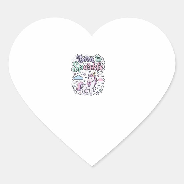 Sticker Cœur Licorne Née pour Briller Graphisme Merch Desig (Devant)