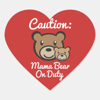 Sticker Cœur Mama Bear On Duty - Glossy,