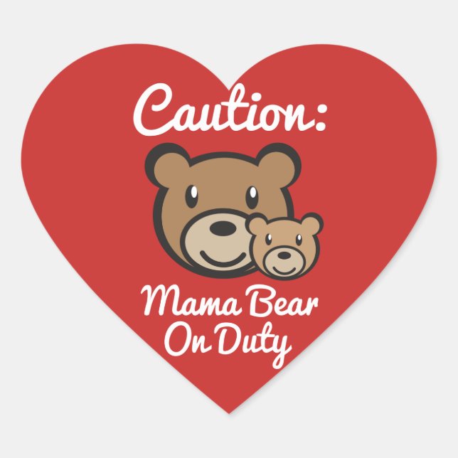 Sticker Cœur Mama Bear On Duty - Glossy, (Devant)