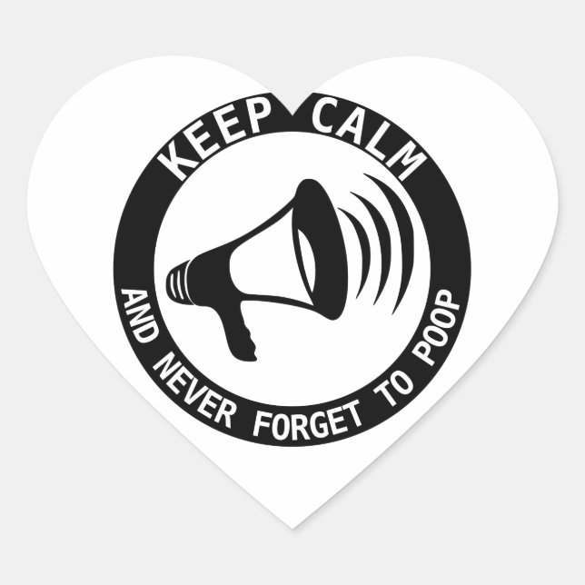 Sticker Cœur Mégaphone : Restez Calme Et N'Oubliez Jamais (Devant)