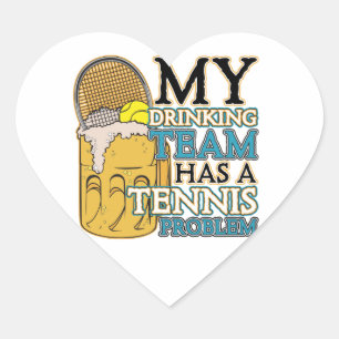 Sticker Cœur Mon équipe potable a un problème de tennis