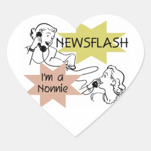 Sticker Cœur Newsflash Je suis Nonnie Tshirts et cadeaux