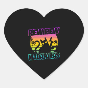 Sticker Cœur Pew Pew Pew Madafakas Funny Chat Crazy Cat