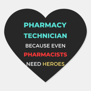 Sticker Cœur Pharmacy Technician Because Even Pharmacists
