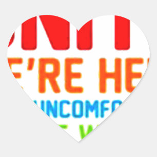 STICKER CŒUR PRÉSENTE UNITÉ NOUS SOMMES ICI MAL À L'AISE...
