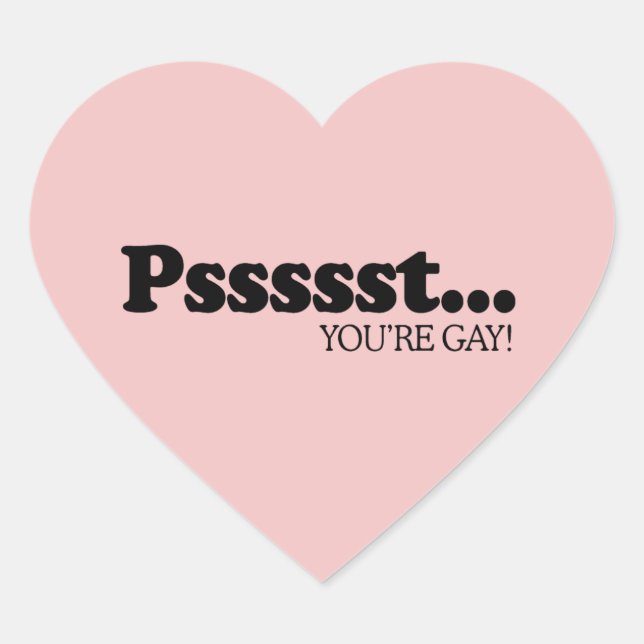 STICKER CŒUR PSSST... TU ES GAY (Devant)