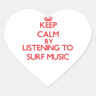 Sticker Cœur Restez calme en écoutant SURF MUSIC