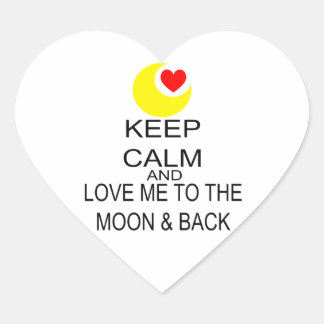 Sticker Cœur Restez Calme Et Aimez-Moi À La Lune Et À L'Arrière