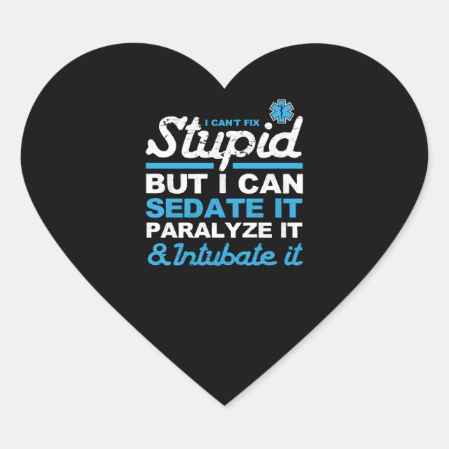 Sticker Cœur SGE Drôle Stupide, Mais Je Peux L'Éditer Cadeau (Devant)