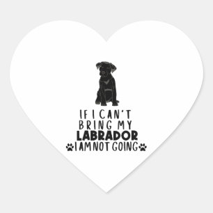 Sticker Cœur Si je ne peux pas amener mon chien du Labrador noi