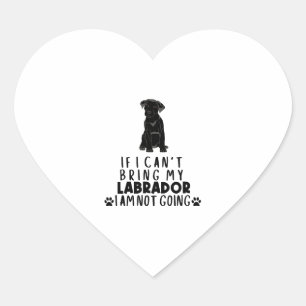 Sticker Cœur Si je ne peux pas amener mon chien du Labrador noi