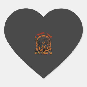 Sticker Cœur Si les zombies nous poursuivent, je vous fais tomb