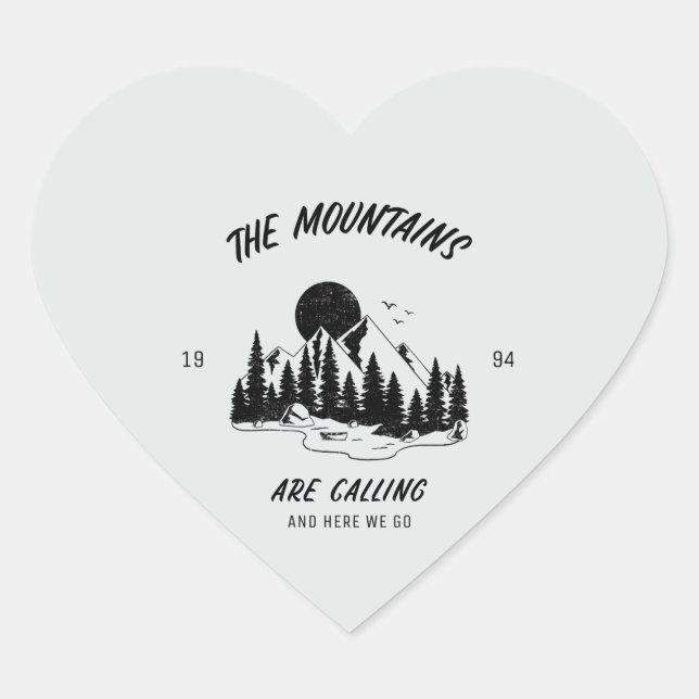 Sticker Cœur The Mountains are calling and here we go  (Devant)