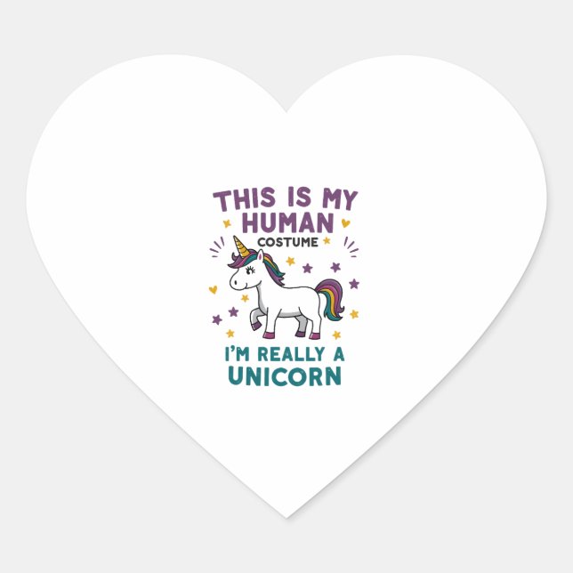 Sticker Cœur This Is My Human Costume I'm Really A Unicorn T-Sh (Devant)