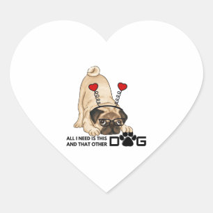 Sticker Cœur tout ce dont j'ai besoin, c'est ce chien et cet au