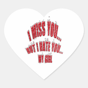 Sticker Cœur Tu me manque mais moi détestez-vous que ma fille