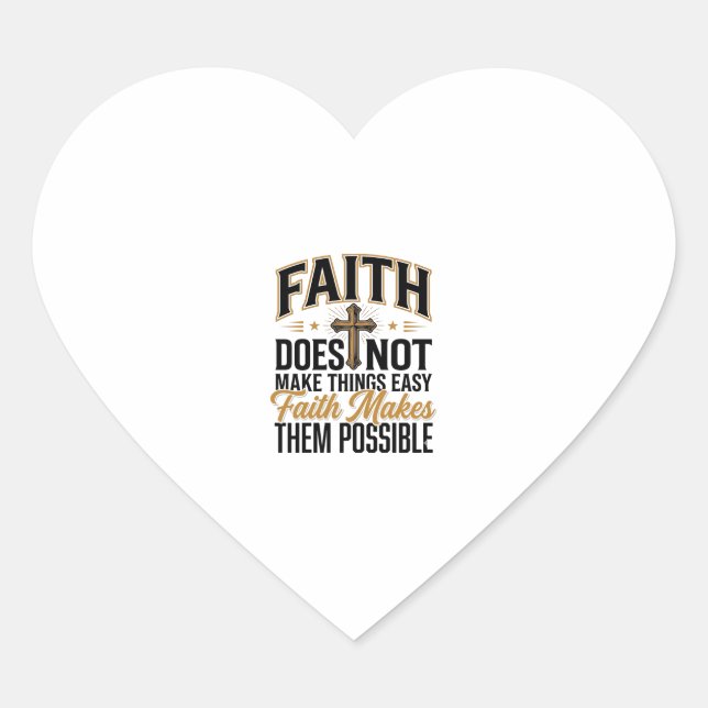 Sticker Cœur Typographie chrétienne Faith Makes Them Possible D (Devant)