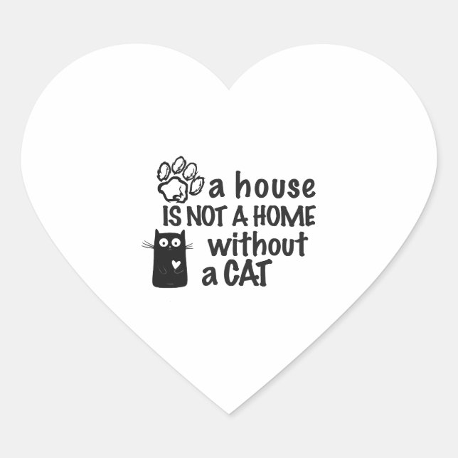 Sticker Cœur Une maison n'est pas une maison sans chat (Devant)