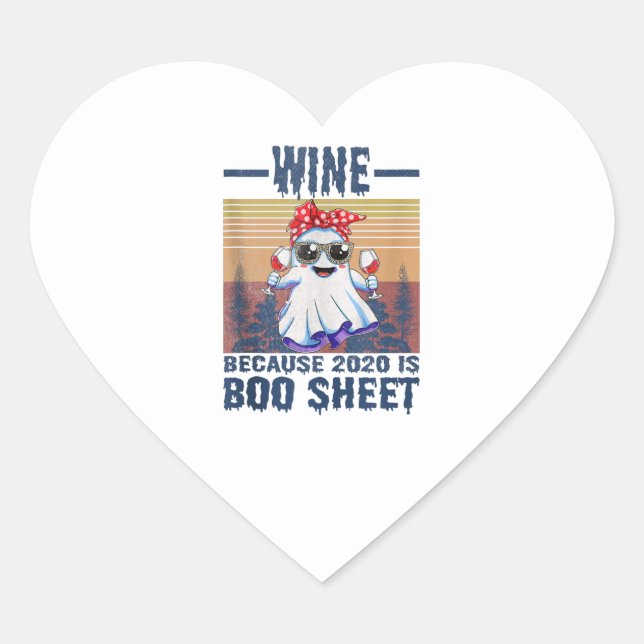 Sticker Cœur Vin parce que 2020 est Boo Sheet Over this Boo She (Devant)