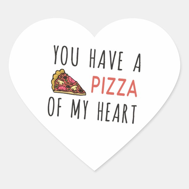 Sticker Cœur Vous avez une pizza de mon coeur (Devant)