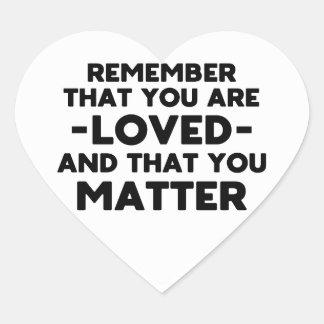 Sticker Cœur Vous êtes aimé Vous avez de l'importance (Coeur bl